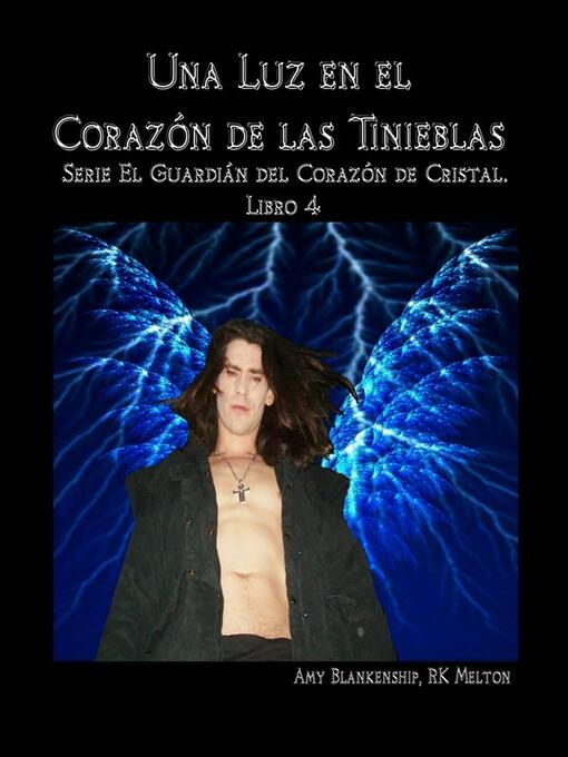 Title details for Una Luz En El Corazón De Las Tinieblas by Amy Blankenship - Available